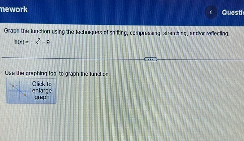 img of Graph the function using the techniques of shifting,...