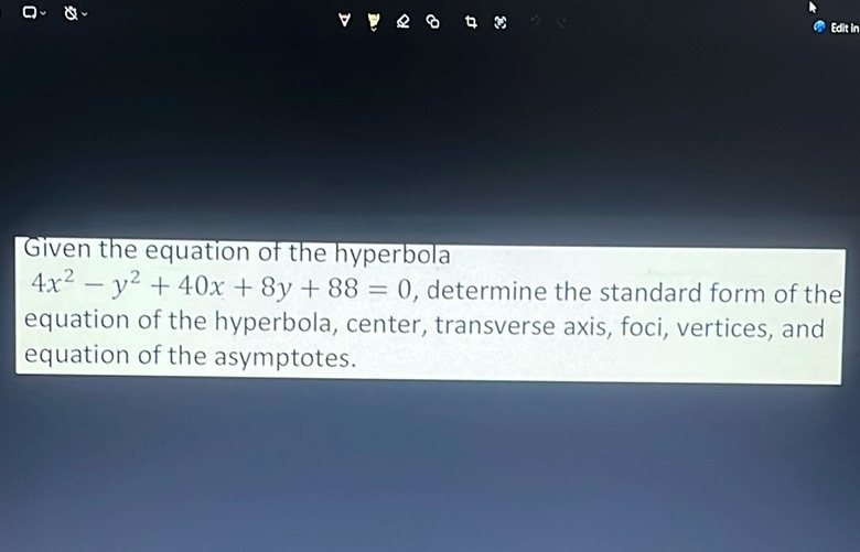 img of Given the equation of the hyperbola \[ 4x^2 - y^2 + 40x +...