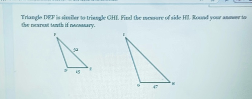 img of Triangle DEF is similar to triangle GHI. Find the measure...