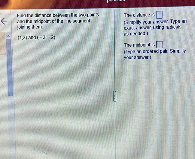 img of Find the distance between the two points and the midpoint...