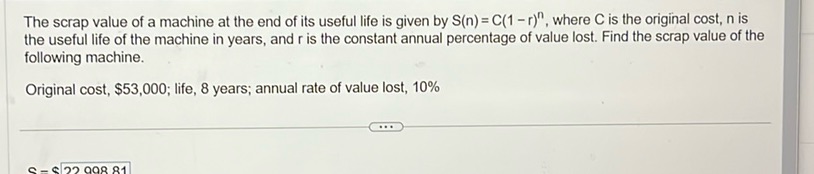 img of The scrap value of a machine at the end of its useful life...