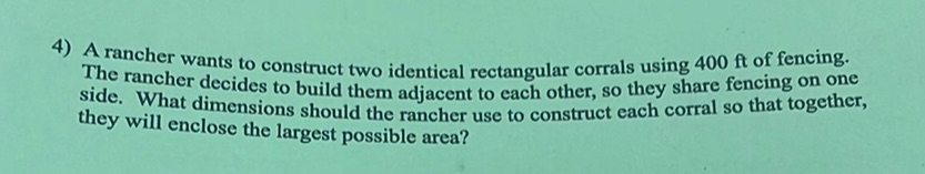 img of 4) A rancher wants to construct two identical rectangular...