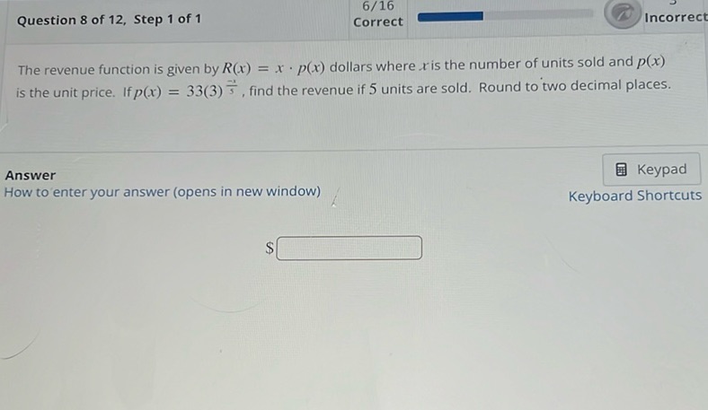 img of Question 8 of 12, Step 1 of 1  The revenue function is...