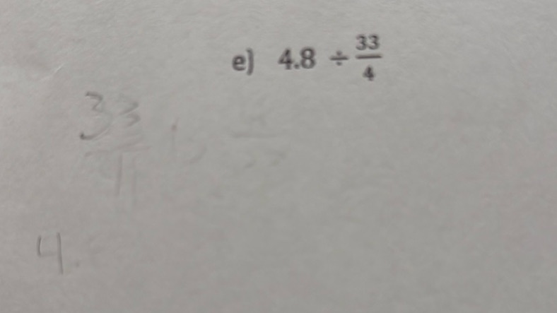 img of e) $4.8 \div \frac{33}{4}$