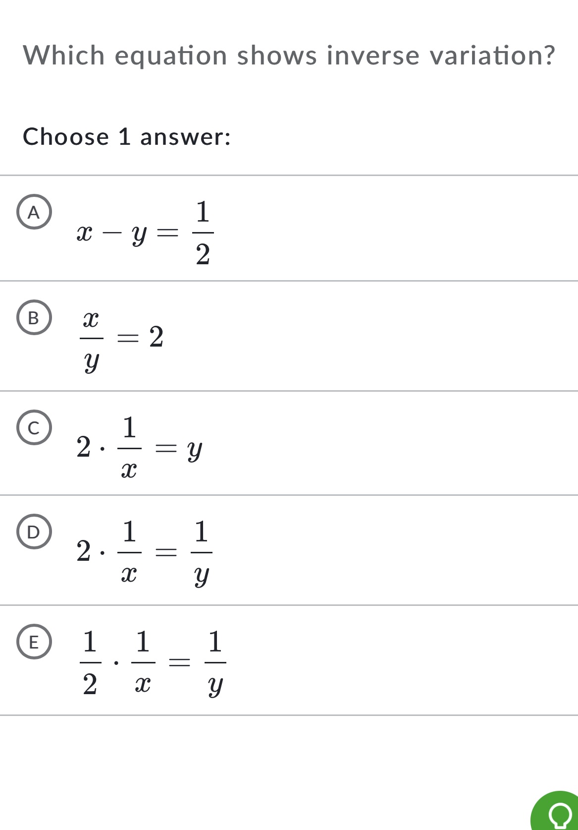 img of Which equation shows inverse variation?  Choose 1 answer:...