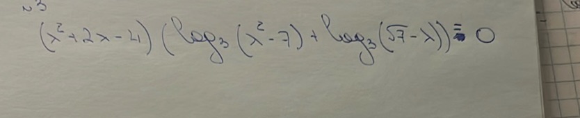 img of $$( x ^ { 2 } + 2 x - 4 ) ( \log _ { 3 } ( x ^ { 2 } - 7 )...