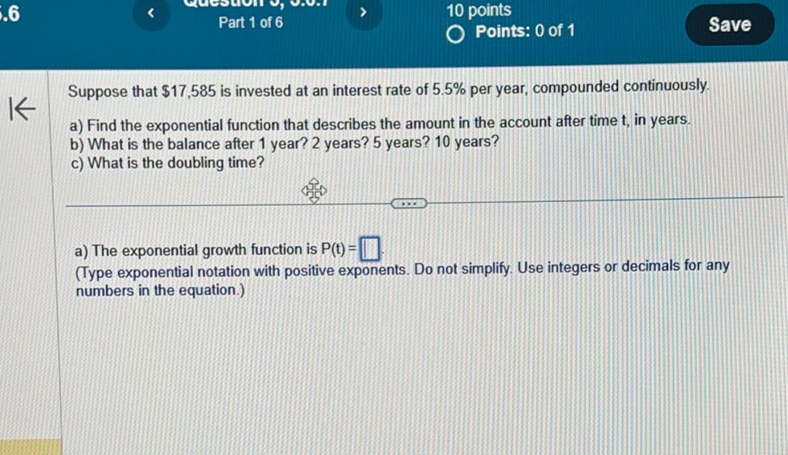 img of Question 6, 9.6.7 Part 1 of 6 10 points Points: 0 of 1 Save...