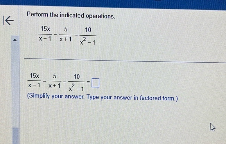 img of Perform the indicated operations.  \frac{15x}{x-1} -...