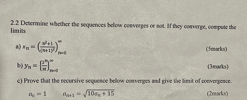 img of 2.2 Determine whether the sequences below converges or not....